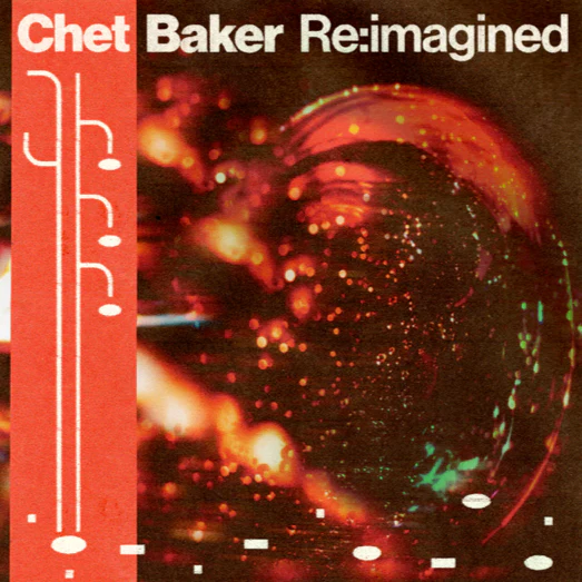 Various Artists - Chet Baker Re:imagined