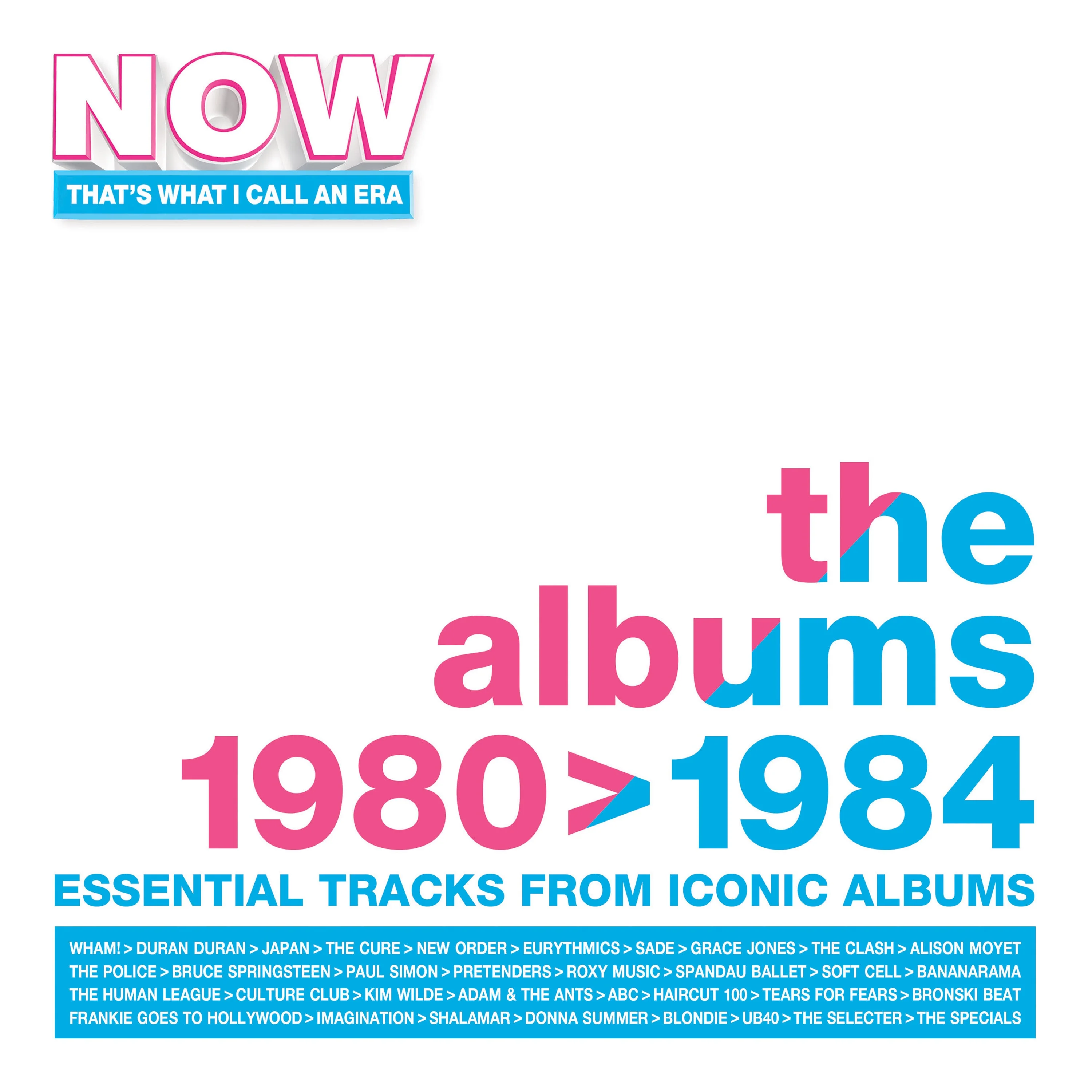 Various Artists - NOW That's What I Call an Era: The Albums 1980 - 1984
