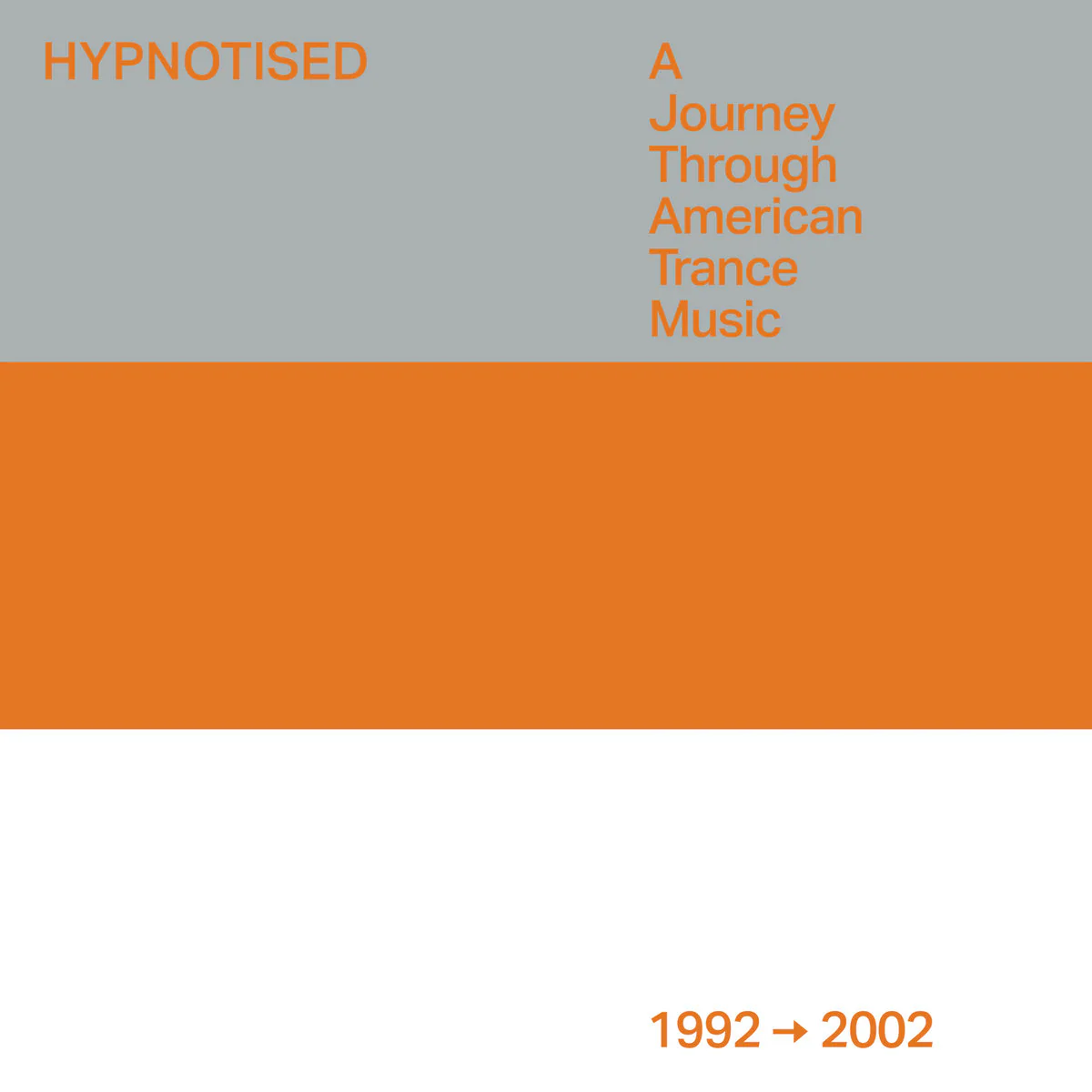 Various - Hypnotised: A Journey Through American Trance Music (1992 - 2002)