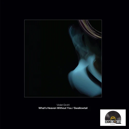 Violet Grohl - What's Heaven Without You / Swallowtail - 7" - Black Vinyl  [RSD 2026]