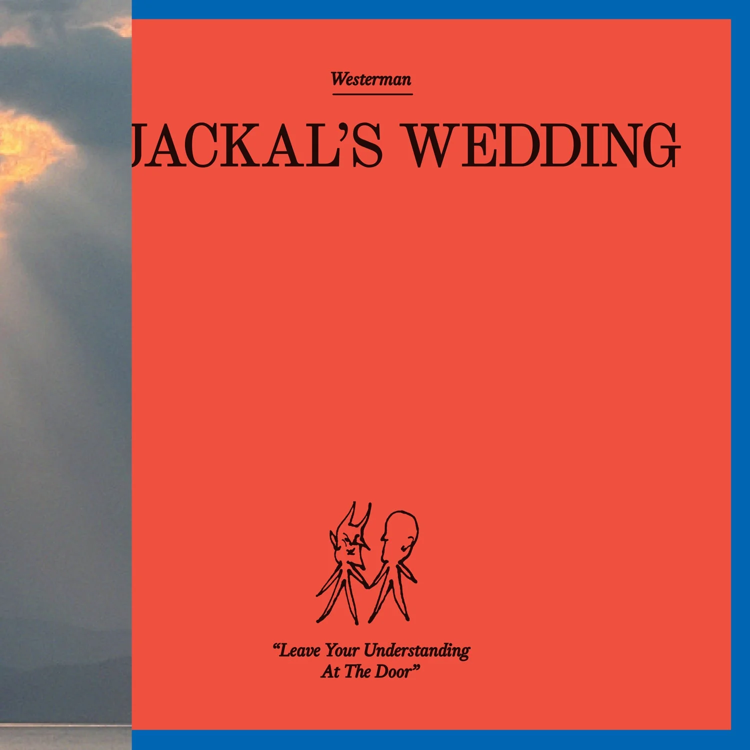Westerman - A Jackal's Wedding